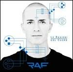 Le ragioni del cuore - CD Audio di Raf