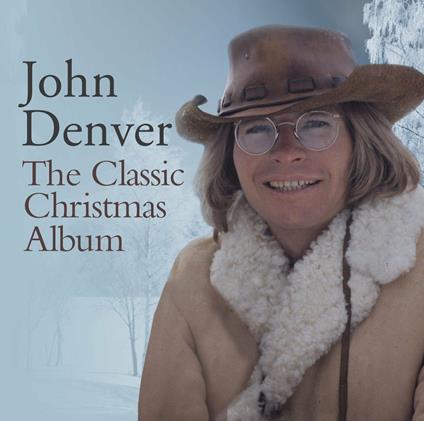 Classic Christmas Album - CD Audio di John Denver