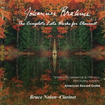 The Complete Late Works For Clarinet - CD Audio di Johannes Brahms
