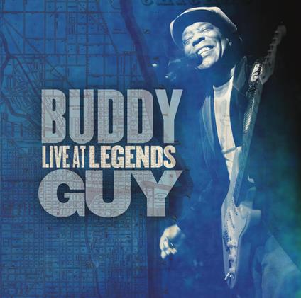 Live at Legends - CD Audio di Buddy Guy