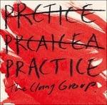 Practice - CD Audio di Clang Group