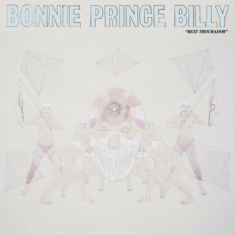 Best Troubadour - Vinile LP di Bonnie Prince Billy