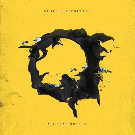 All That Must Be - Vinile LP di George FitzGerald