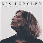 Weightless - CD Audio di Liz Longley