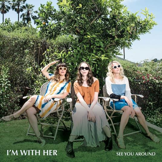 See You Around - CD Audio di I'm with Her