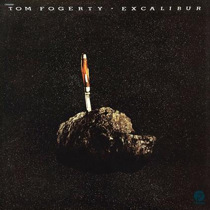 Excalibur - Vinile LP di Tom Fogerty