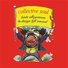 Hints, Allegations and Things Left Unsaid - CD Audio di Collective Soul