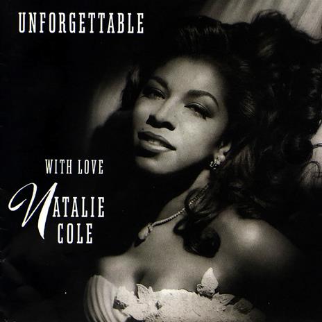Unforgettable... with Love - Vinile LP di Natalie Cole