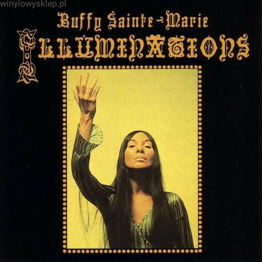 Illuminations - Vinile LP di Buffy Sainte-Marie