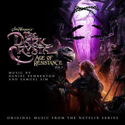 Dark Crystal. Age of Resistance vol.2 (Colonna Sonora) - CD Audio di Daniel Pemberton
