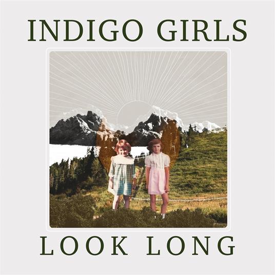 Look Long - CD Audio di Indigo Girls