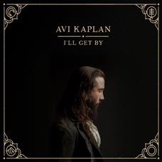 I'll Get by - CD Audio di Avi Kaplan