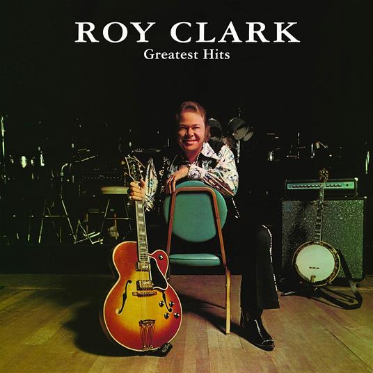 Greatest Hits - CD Audio di Roy Clark
