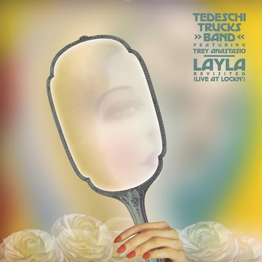 Layla Revisited (feat. Trey Anastasio) - Vinile LP di Tedeschi Trucks Band