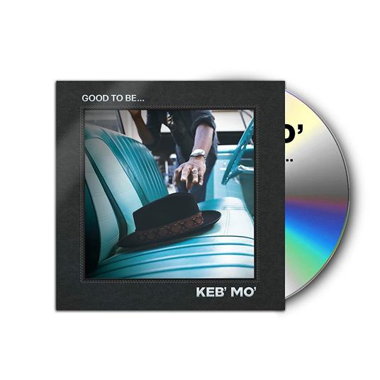 Good to Be - CD Audio di Keb' Mo' - 2