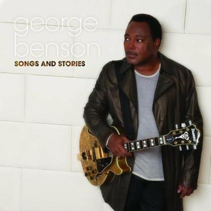 Songs and Stories - CD Audio di George Benson