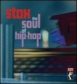 Stax. The Soul of Hip Hop - CD Audio