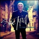 I'll Take Romance - CD Audio di Steve Tyrell