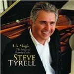 It's Magic. The Songs of Sammy Cahn - CD Audio di Steve Tyrell
