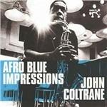 Afro Blue Impressions (Expanded Edition) - CD Audio di John Coltrane