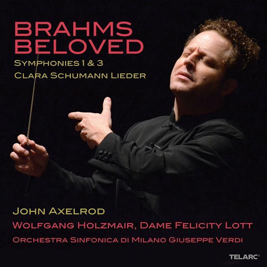 Brahms Beloved - CD Audio di Johannes Brahms,Orchestra Sinfonica di Milano,John Axelrod