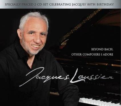 Beyond Bach. Other Composers, I Adore - CD Audio di Jacques Loussier
