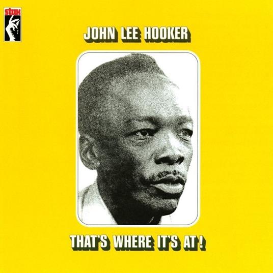 That's Where It's At! - Vinile LP di John Lee Hooker