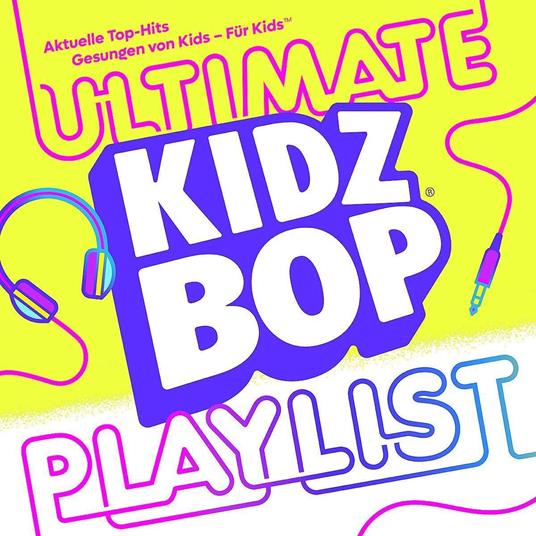 Kidz Bop Ultimate Playlist - CD Audio di Kidz Bop Kids