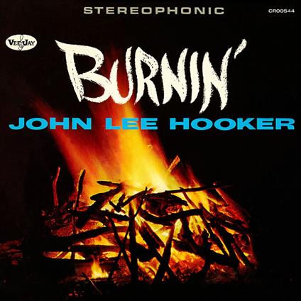 Burnin' (Expanded Edition) - CD Audio di John Lee Hooker
