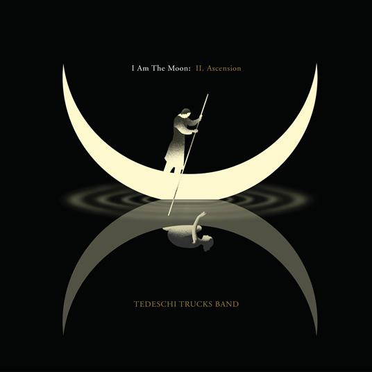 I Am The Moon: II. Ascension - Vinile LP di Tedeschi Trucks Band
