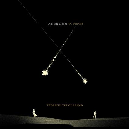 I Am The Moon: IV. Farewell - Vinile LP di Tedeschi Trucks Band