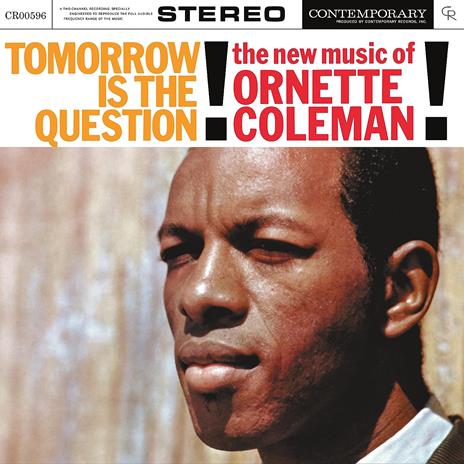 Tomorrow Is the Question! - Vinile LP di Ornette Coleman