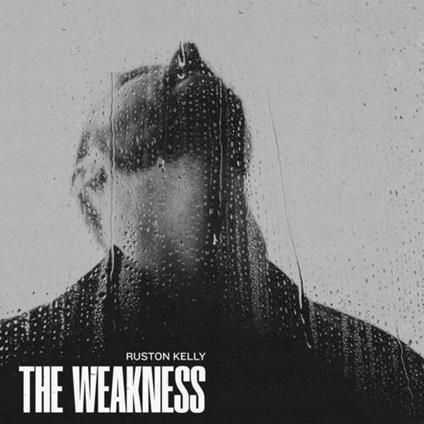 Weakness - CD Audio di Ruston Kelly