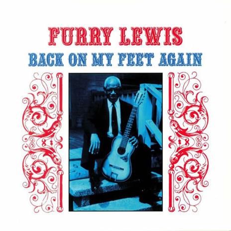 Back on My Feet Again - Vinile LP di Furry Lewis