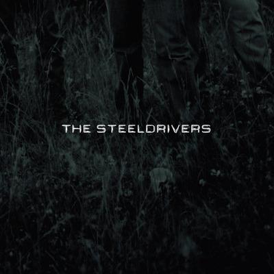 The Steeldrivers - Vinile LP di Steeldrivers