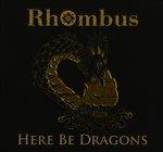 Here Be Dragons - CD Audio di Rhombus