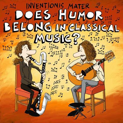 Does Humor Belong In Classical Music? - CD Audio di Inventionis Mater