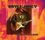 Burning Flame - CD Audio di Bryce Janey