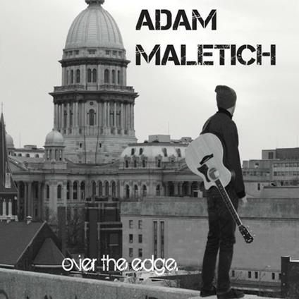 Over The Edge - CD Audio di Adam Maletich