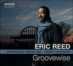 Groovewise - CD Audio di Eric Reed