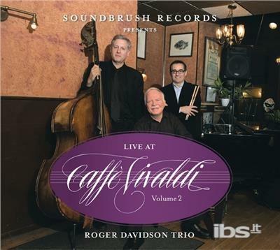 Live At Caffe Vivaldi 2 - CD Audio di Roger Davidson