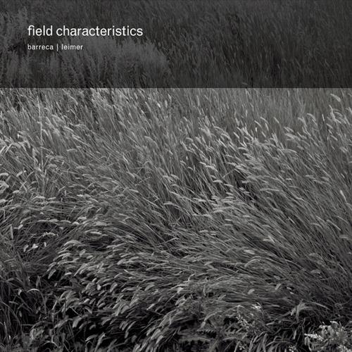 Field Characteristics - CD Audio di K. Leimer,Marc Barreca