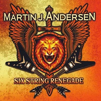 Six String Renegade - CD Audio di Martin J. Andersen