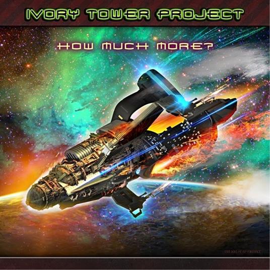 How Much More? - CD Audio di Ivory Tower Project