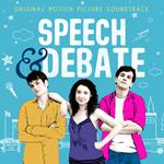 Speech & Debate (Colonna Sonora)