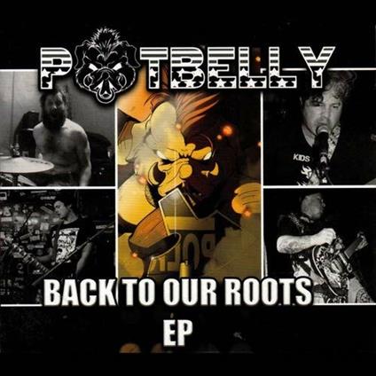 Back to Our Roots - CD Audio di Potbelly