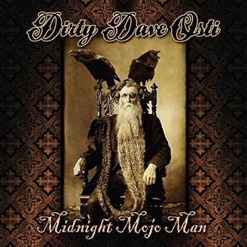 Midnoght Mojo Man - CD Audio di Dirty Dave Osti