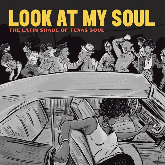 Look at My Soul. The Latin Shade of Texas Soul - CD Audio