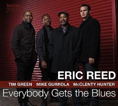 Everybody Gets the Blues - CD Audio di Eric Reed