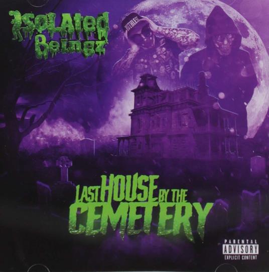 Isolated Beingz - Last House By The Cemetery - CD Audio